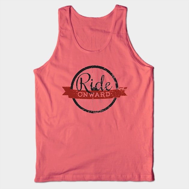 Ride Onward Tank Top by annagocza